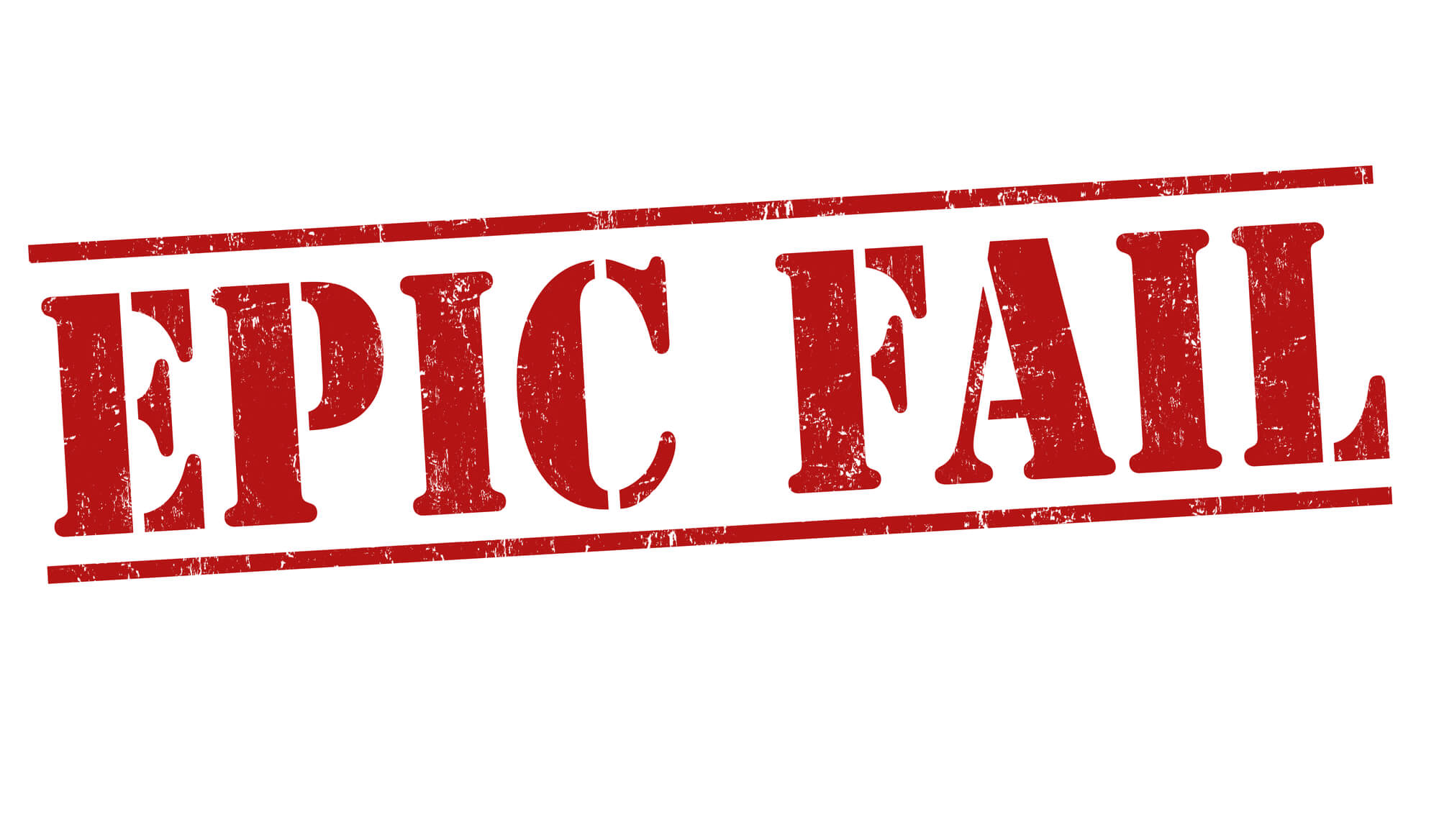 Epic Fail